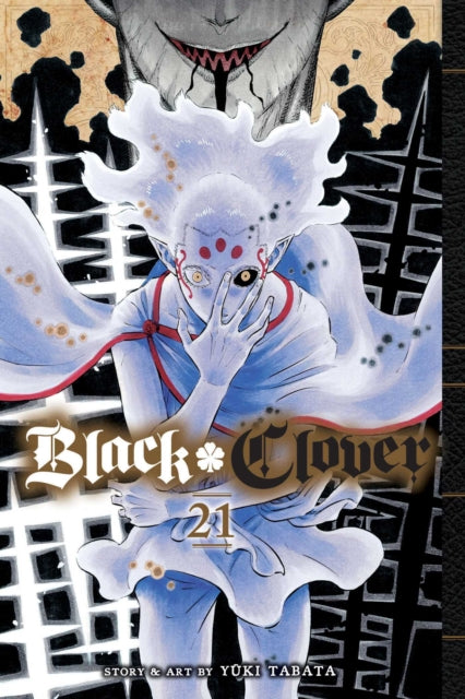 Book cover of: Black Clover, Vol. 21. By: Yūki Tabata