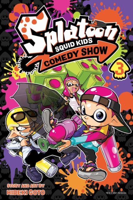 Book cover of: Splatoon: Squid Kids Comedy Show, Vol. 3. By: Hideki Goto