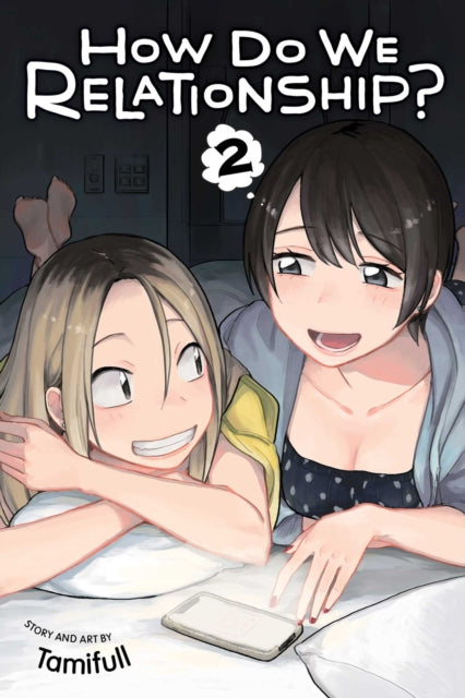 Book cover of: How Do We Relationship?, Vol. 2. By: Tamifull
