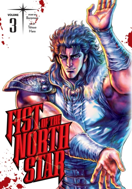 Book cover of: Fist of the North Star, Vol. 3. By: Buronson