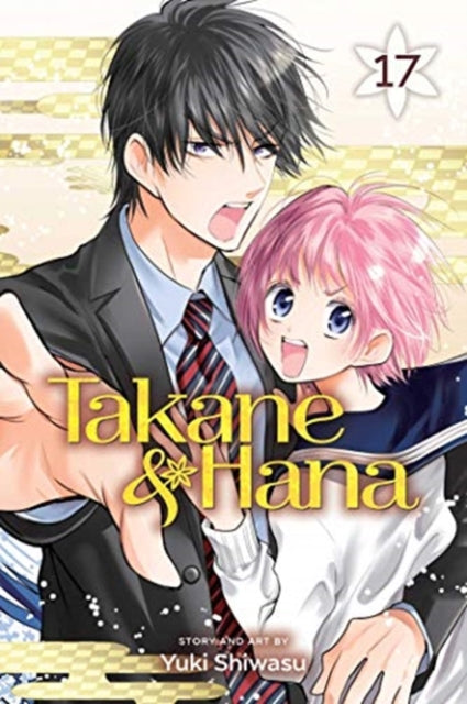 Book cover of: Takane & Hana, Vol. 17. By: Yuki Shiwasu