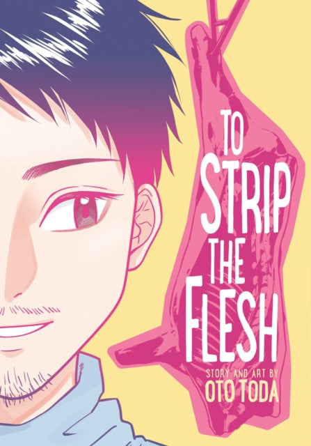 Book cover of: To Strip the Flesh. By: Oto Toda