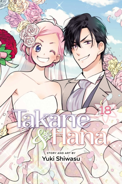 Book cover of: Takane & Hana, Vol. 18. By: Yuki Shiwasu