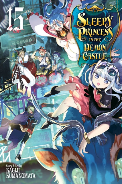 Book cover of: Sleepy Princess in the Demon Castle, Vol. 15. By: Kagiji Kumanomata