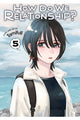 Book cover of: How Do We Relationship?, Vol. 5. By: Tamifull