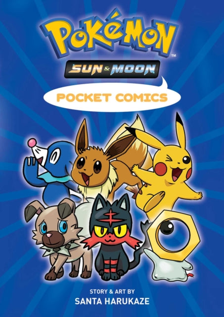 Book cover of: Pokemon Pocket Comics: Sun & Moon. By: Santa Harukaze