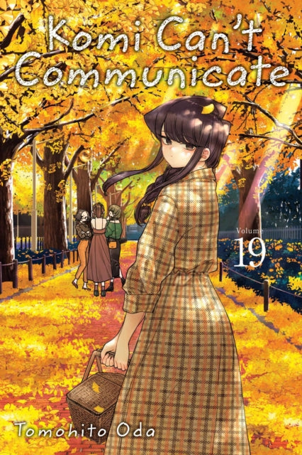 Book cover of: Komi Can't Communicate, Vol. 19. By: Tomohito Oda