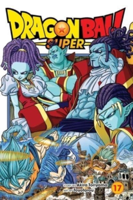 Book cover of: Dragon Ball Super, Vol. 17. By: 鳥山 明 [Akira Toriyama]