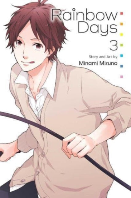Book cover of: Rainbow Days, Vol. 3. By: Minami Mizuno