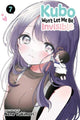 Book cover of: Kubo Won't Let Me Be Invisible, Vol. 7. By: Nene Yukimori