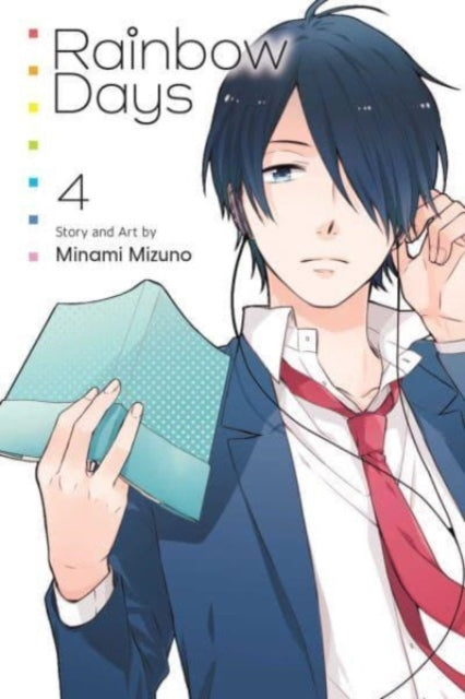 Book cover of: Rainbow Days, Vol. 4. By: Minami Mizuno