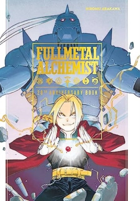 Book cover of: Fullmetal Alchemist 20th Anniversary Book. By: 荒川弘