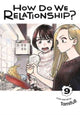 Book cover of: How Do We Relationship?, Vol. 9. By: Tamifull