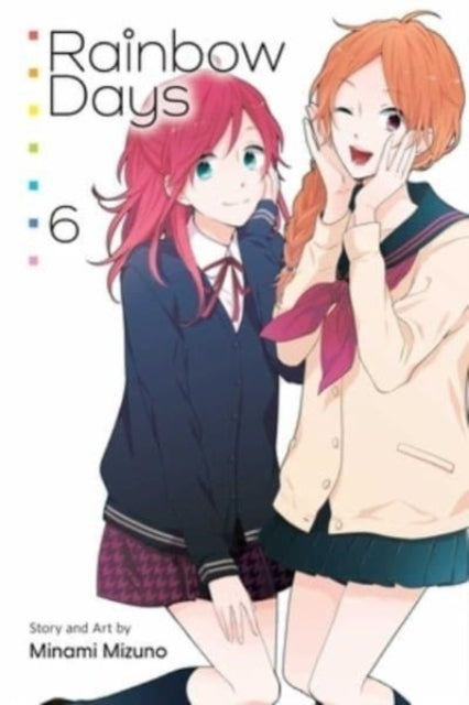 Book cover of: Rainbow Days, Vol. 6. By: Minami Mizuno