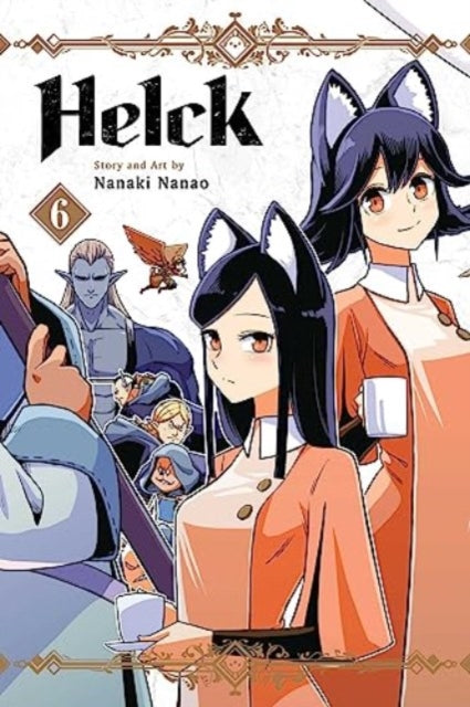 Book cover of: Helck, Vol. 6. By: Nanaki Nanao