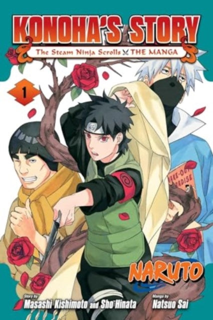Naruto: Konoha's Story—The Steam Ninja Scrolls: The Manga, Vol. 1 9781974740857 Masashi Kishimoto