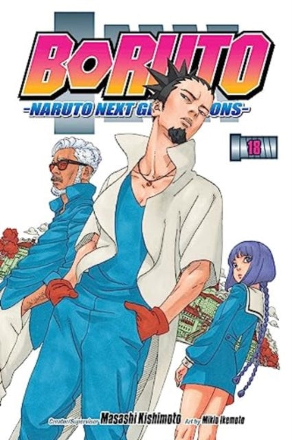 Book cover of: Boruto: Naruto Next Generations, Vol. 18. By: Masashi Kishimoto
