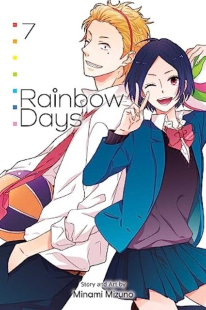 Book cover of: Rainbow Days, Vol. 7. By: Minami Mizuno