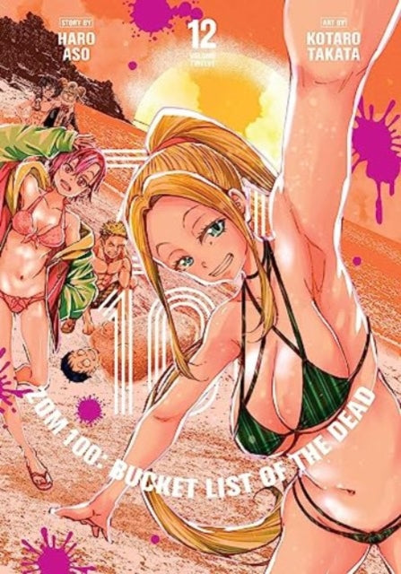 Book cover of: Zom 100: Bucket List of the Dead, Vol. 12. By: Haro Aso