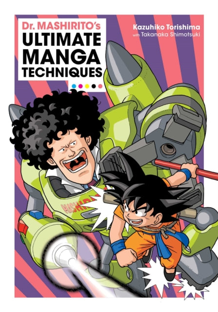 Book cover of: Dr. Mashirito's Ultimate Manga Techniques