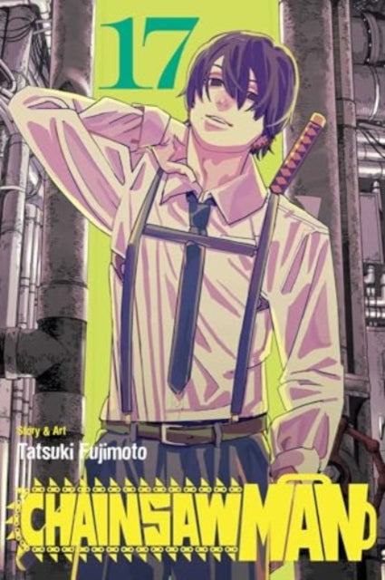Chainsaw Man, Vol. 17 9781974752690 Tatsuki Fujimoto