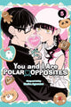 Book cover of: You and I Are Polar Opposites, Vol. 5
