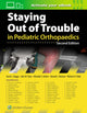 Book cover of: Staying Out of Trouble in Pediatric Orthopaedics. By: David Skaggs