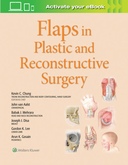 Book cover of: Flaps in Plastic and Reconstructive Surgery. By: Dr. John van Aalst MD
