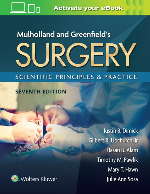 Book cover of: Mulholland & Greenfield's Surgery. By: Justin B. Dimick