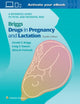 Book cover of: Briggs Drugs in Pregnancy and Lactation. By: Gerald G. Briggs BPharm  FCCP