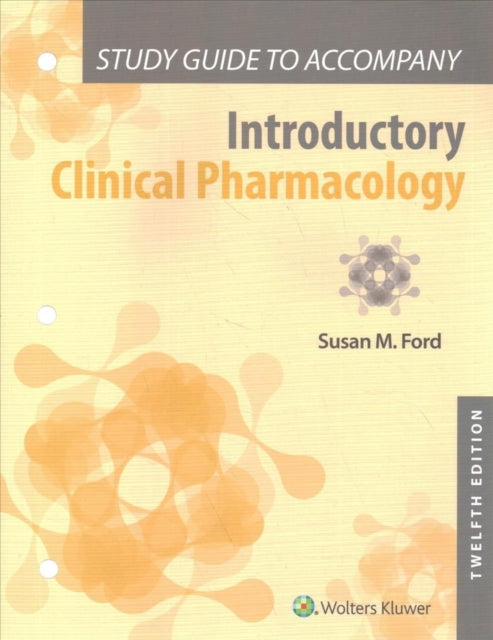 Book cover of: Study Guide to Accompany Introductory Clinical Pharmacology. By: Susan M. Ford