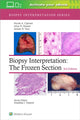 Book cover of: Biopsy Interpretation: The Frozen Section: Print + eBook with Multimedia. By: Nicole A. Cipriani