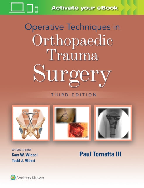 Book cover of: Operative Techniques in Orthopaedic Trauma Surgery. By: Tornetta, Paul, III