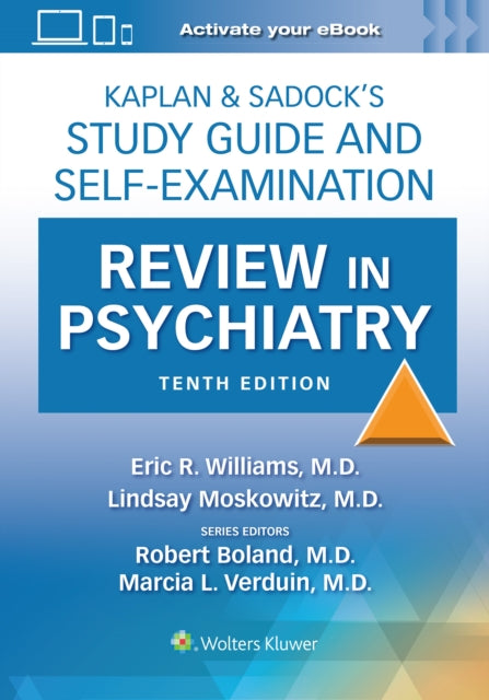 Book cover of: Kaplan & Sadock’s Study Guide and Self-Examination Review in Psychiatry: Print + eBook with Multimedia. By: Eric Rashad WILLIAMS