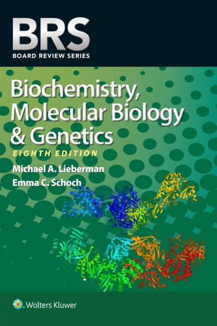 Book cover of: BRS Biochemistry, Molecular Biology, and Genetics. By: Michael A. Lieberman