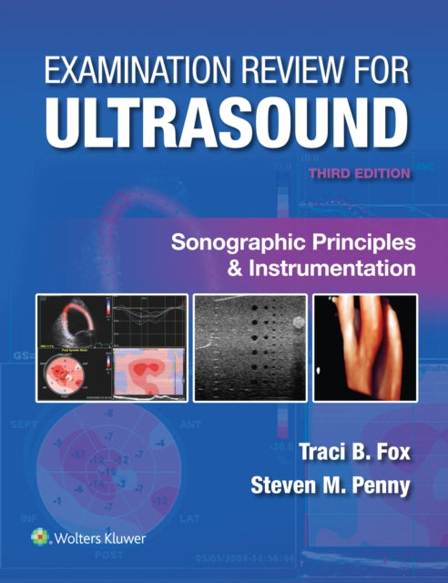 Book cover of: Examination Review for Ultrasound: Sonographic Principles & Instrumentation. By: Fox