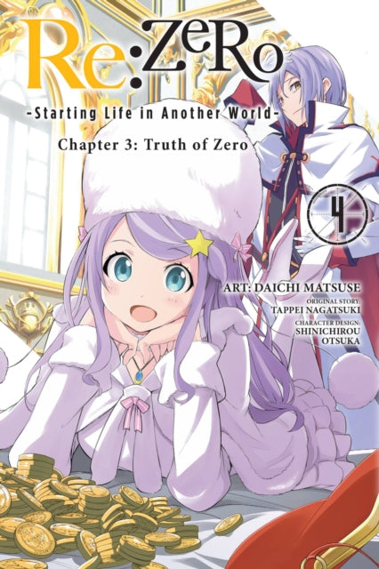 Book cover of: Re:ZERO -Starting Life in Another World-, Chapter 3: Truth of Zero, Vol. 4 (manga). By: 長月達平