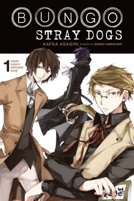 Book cover of: Bungo Stray Dogs, Vol. 1 (light novel). By: 朝霧カフカ