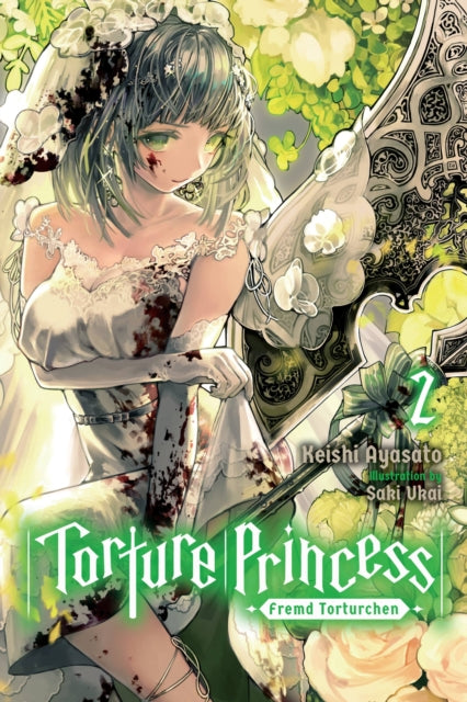 Book cover of: Torture Princess: Fremd Torturchen, Vol. 2 (light novel). By: Keishi Ayasato