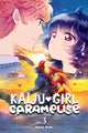 Book cover of: Kaiju Girl Caramelise, Vol. 3. By: Spica Aoki