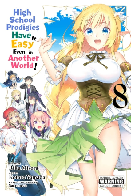 Book cover of: High School Prodigies Have It Easy Even in Another World!, Vol. 8 (manga). By: Riku Misora