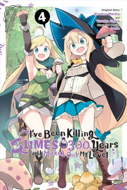 Book cover of: I've Been Killing Slimes for 300 Years and Maxed Out My Level, Vol. 4 (manga). By: Yusuke Shiba