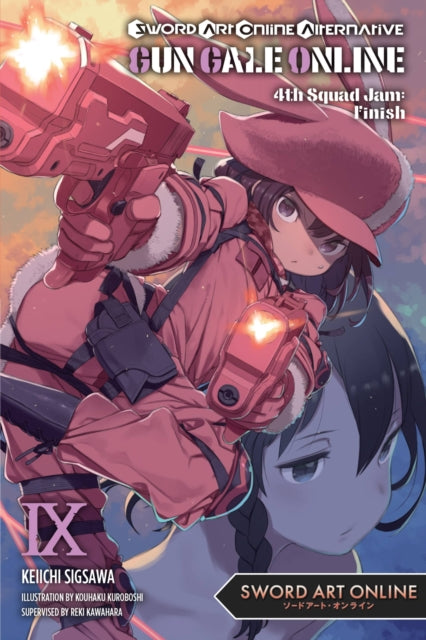 Book cover of: Sword Art Online Alternative Gun Gale Online, Vol. 9 (light novel). By: Reki Kawahara