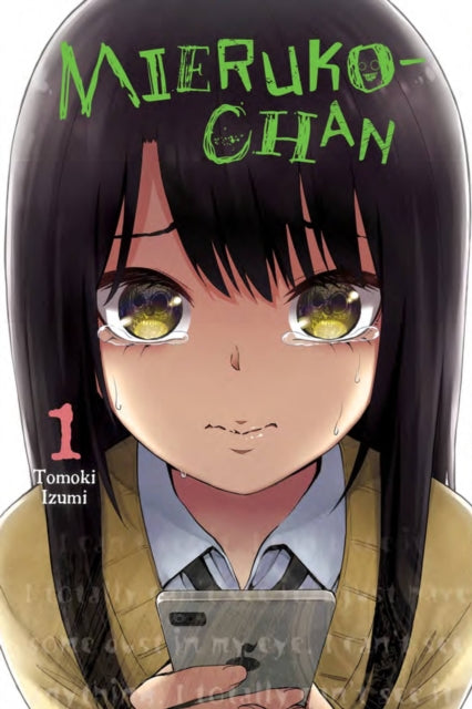 Book cover of: Mieruko-chan, Vol. 1. By: Tomoki Izumi