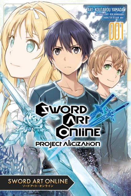 Book cover of: Sword Art Online: Project Alicization, Vol. 1 (manga). By: Reki Kawahara