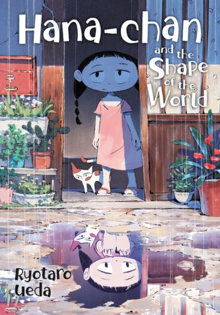 Book cover of: Hana-chan and the Shape of the World. By: Ryotaro Ueda