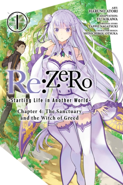 Book cover of: Re:ZERO -Starting Life in Another World-, Chapter 4: The Sanctuary and the Witch of Greed, Vol. 1 (manga). By: 長月達平