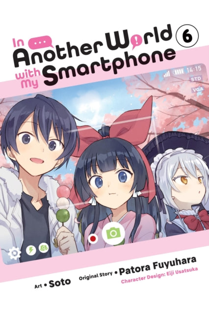 Book cover of: In Another World with My Smartphone, Vol. 6 (manga). By: Patora Fuyuhara