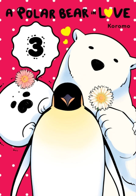 Book cover of: Polar Bear in Love, Vol. 3. By: Koromo