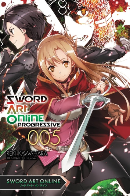 Book cover of: Sword Art Online Progressive 5 (light novel). By: Reki Kawahara